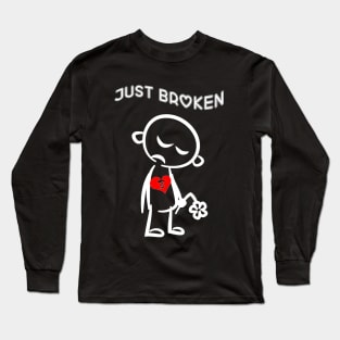 You Broken My Heart, Tee Broken Heart Long Sleeve T-Shirt